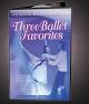 Musicworks Three Ballet Favorites JBDVD4063