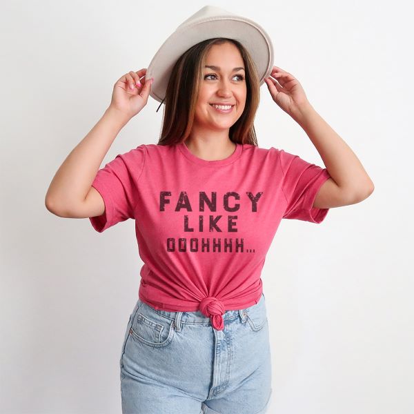 Rockledge Designs Raspberry Fancy Like Ooohhhh Womens Tee Shirt FANCYLIKE-RASPB