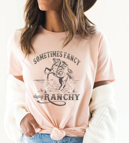 Rockledge Peach Sometimes Fancy Always Ranchy Womens Tee Shirt WE166